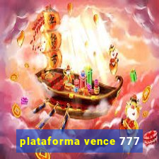 plataforma vence 777